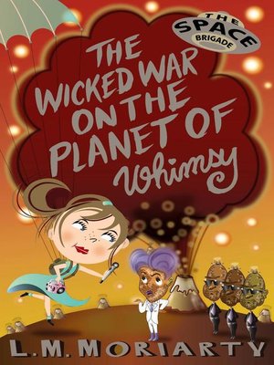 cover image of The Wicked War on the Planet of Whimsy